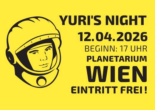 Yuri's Night 12.4.2026, Beginn: 17 Uhr, Planetarium Wien, Eintritt Frei!