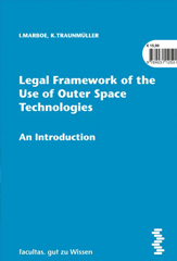 "Legal Framework of the Use of Outer Space Technologies – An Introduction" Buch Cover