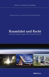 "Raumfahrt und Recht – Faszination Weltraum – Regeln zwischen Himmel und Erde" Buch Cover